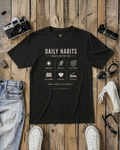 Daily Habits T Shirt For Men Woman| Regular Fit | DTG Printed